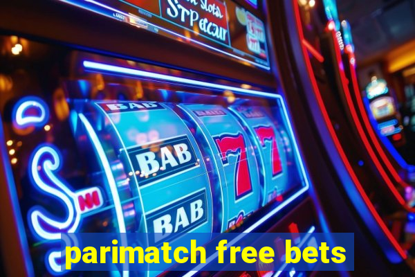 parimatch free bets